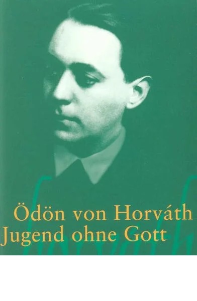 Ödön von Horváth - Jugend ohne Gott